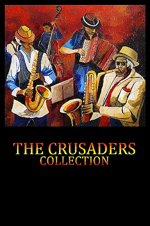 The Crusaders - Collection
