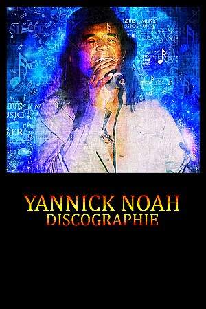 Yannick Noah - Discographie