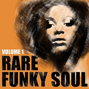 Rare Funky Soul, Vol. 1