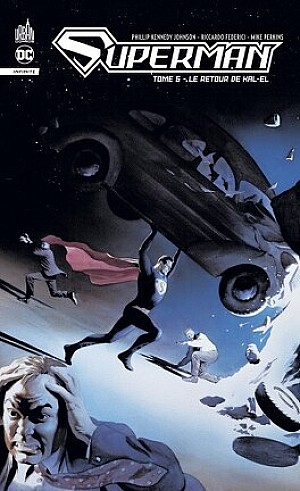 Superman Infinite, Tome 5 : Le retour de Kal-El