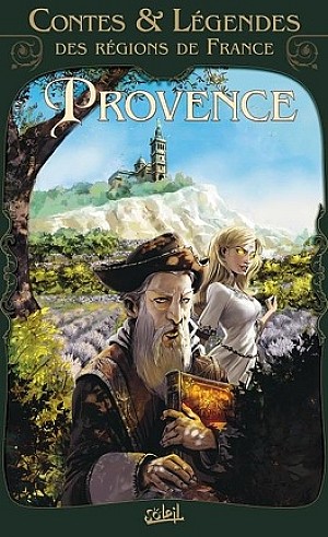 Contes & Légendes des Régions de France, tome 1 : Provence