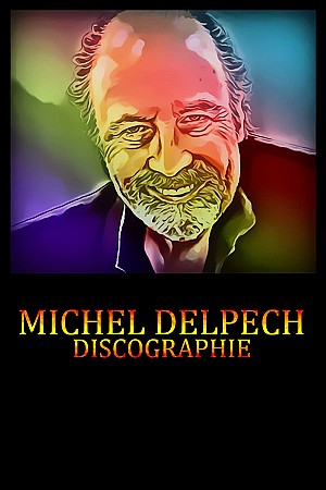 Michel Delpech - Discographie