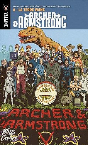 Archer and Armstrong, Tome 6 : La Terre vaine