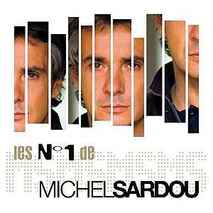 Michel Sardou - Les N° 1 de Michel Sardou