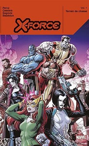 X-Force (2019 Relaunch - Marvel Deluxe), Tome 1 : Terrain de chasse 