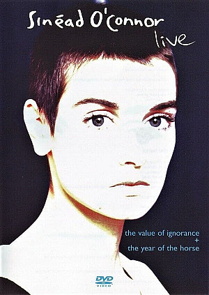 Sinéad O'Connor - The Value of Ignorance