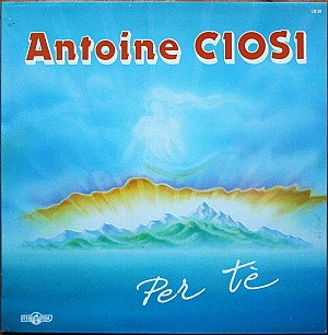 Antoine Ciosi - Per Tè