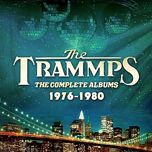 The Trammps - The Complete Albums 1976-1980