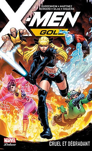 X-Men Gold, Tome 3 : Cruel et Dégradant