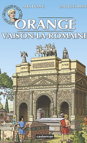 Les Voyages d'Alix, Tome 31 : Orange & Vaison-La-Romaine