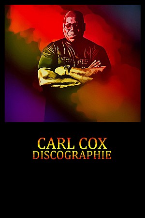 Carl Cox - Discographie