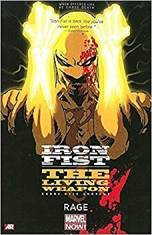 Iron Fist Iron Fist (100% Marvel - 2015), Tome 1 : Rage