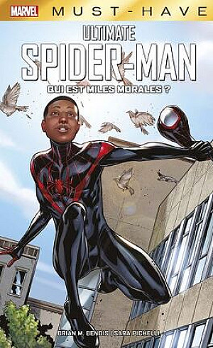 Marvel (Must-Have) Ultimate Spider-Man, Qui est Miles Morales ?