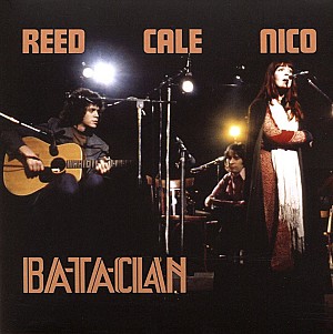 Lou Reed, John Cale & Nico - Le Bataclan 72 (Live)