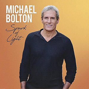 Michael Bolton - Spark Of Light (Deluxe Edition)