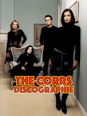 The Corrs - Discographie