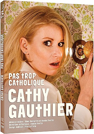 Cathy Gauthier - Pas trop catholique