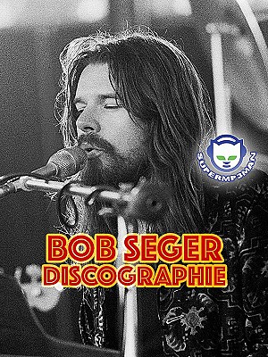 Bob Seger Discographie