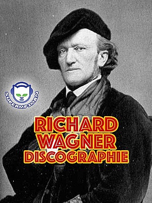 Richard Wagner Discographie