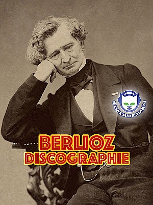 Hector Berlioz Discographie