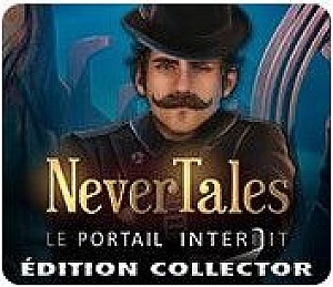 Nevertales: Le Portail Interdit Edition Collector