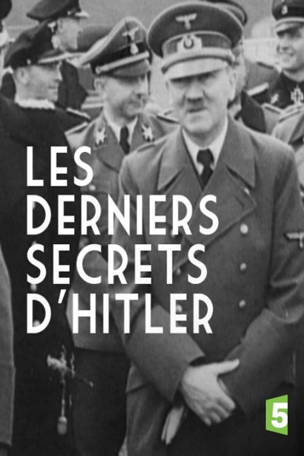 Les derniers secrets d'Hitler