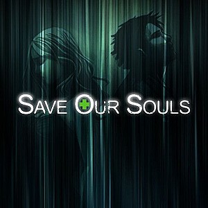 Save Our Souls: Episode I - The Absurd Hopes Of Blessed Children
