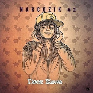 Dooz Kawa - Narcozik #2