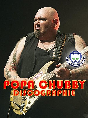 Popa Chubby Discographie