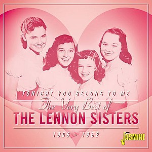 Tonight You Belong to Me, the Very Best of the Lennon Sisters (1956-1962)