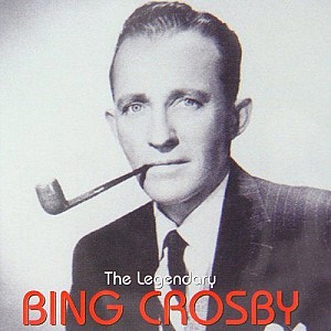 The Legendary Bing Crosby