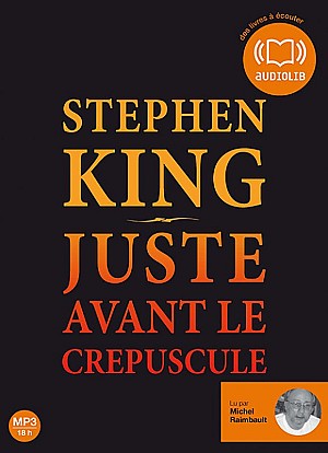 Stephen King - Juste avant le crépuscule