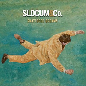 Slocum &amp; Co. – Shattered Dreams