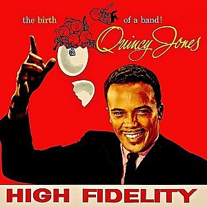 Quincy Jones – The Complete Birth Of A Band! (Remastered)