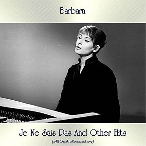 Barbara – Je Ne Sais Pas And Other Hits (Remastered)