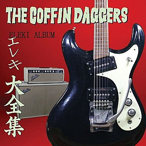 The Coffin Daggers – Eleki Album