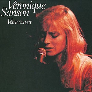 Véronique Sanson – Vancouver (Edition Deluxe)