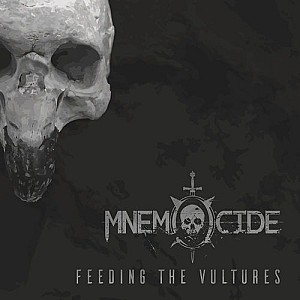 Mnemocide – Feeding the Vultures