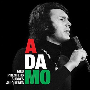 Salvator Adamo – Mes Premiers Success Au Quebec