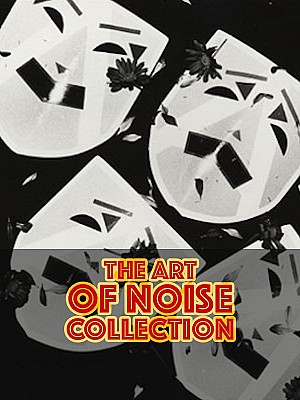 The Art Of Noise - Collection