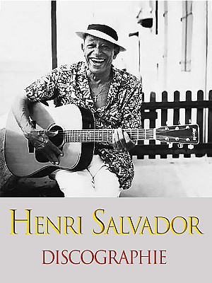 Henri Salvador - Discographie (1959 - 2020)