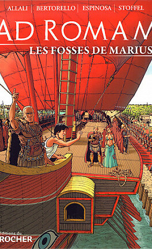 Ad Romam, Tome 2 : Les Fosses de Marius